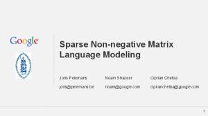 Sparse Non-negative Matrix Language Modeling - Semantic Scholar